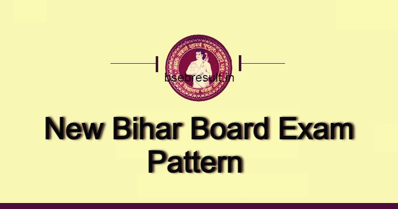 New Bihar Board Exam Pattern