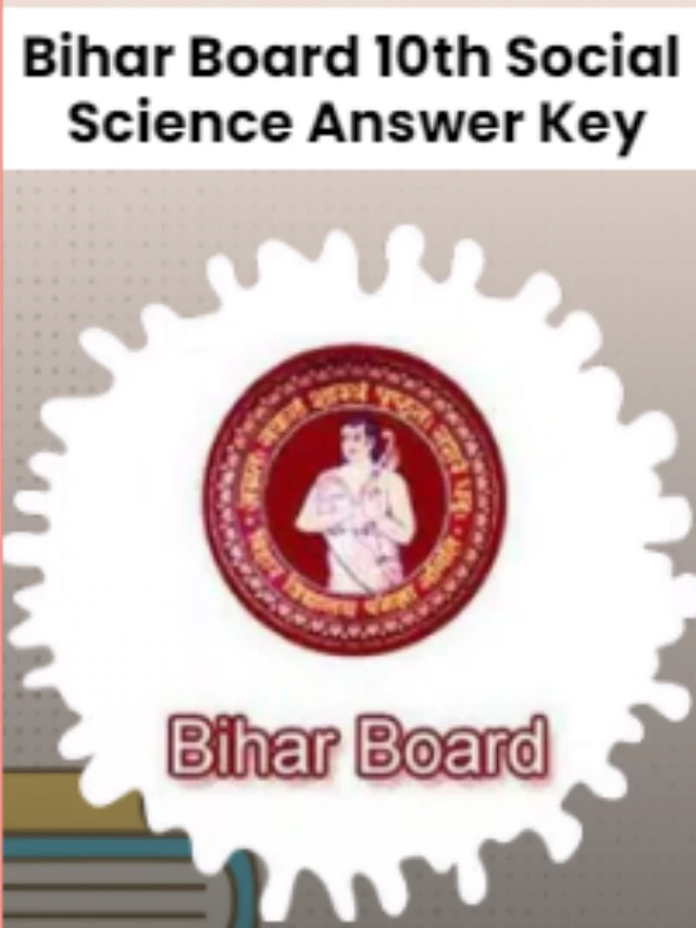 BSEB 10th Social Science Answer Key 1st & 2nd Sitting