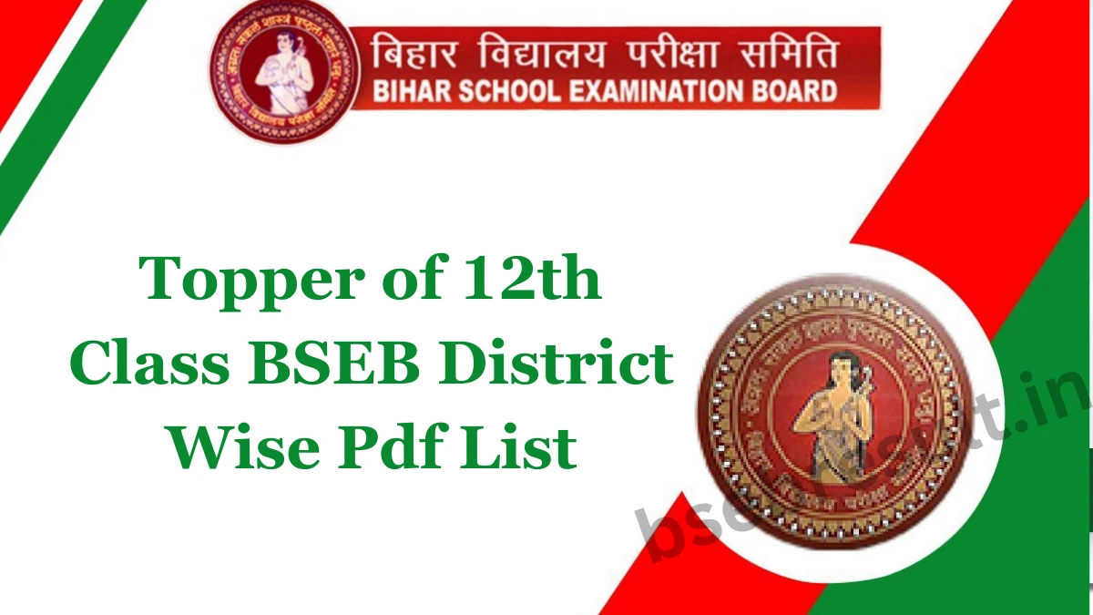 Topper of 12th Class 2024 BSEB District Wise Pdf List