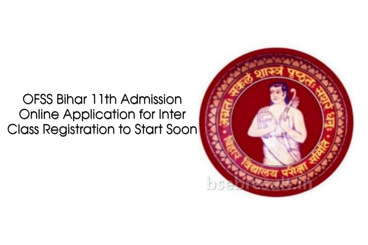 OFSS Bihar 11th Admission Online Application