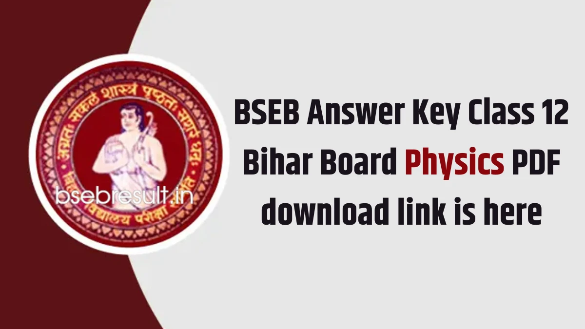 BSEB Answer Key Class 12 Bihar Board 2024 Physics Science