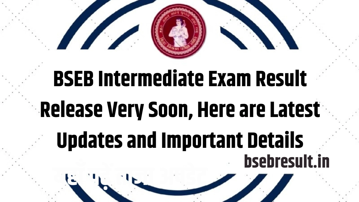BSEB Intermediate Exam Result 2024 Release